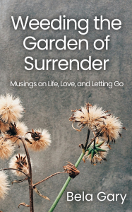 Weeding-the-Garden-of-Surrender-original
